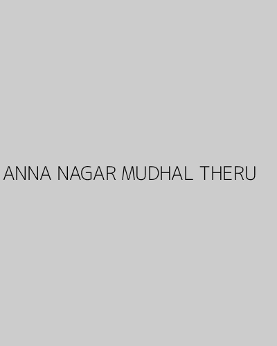 ANNA NAGAR MUDHAL THERU (1988) poster